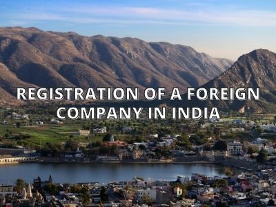 Registration of a Foreign Company in India