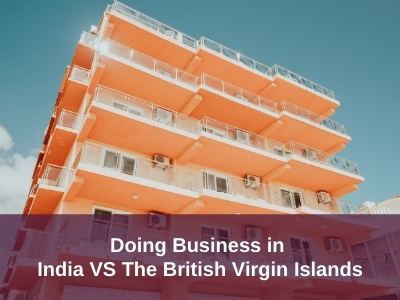 Doing Business in India VS The British Virgin Islands