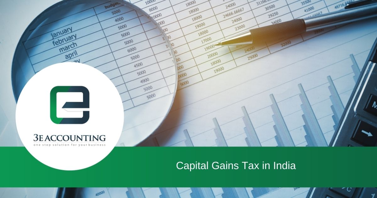 A Simple Guideline About the Capital Gains Tax in India
