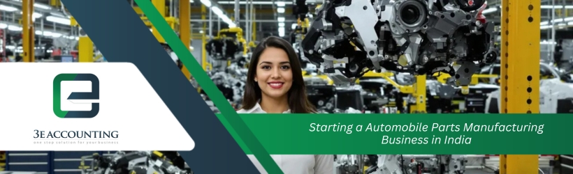 Starting a Automobile Parts Manufacturing Business in India