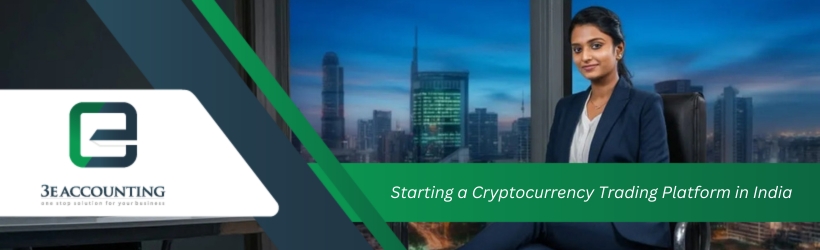 Starting a Cryptocurrency Trading Platform in India