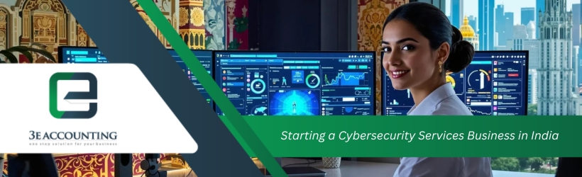 Starting a Cybersecurity Services Business in India