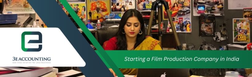 Starting a Film Production Company in India