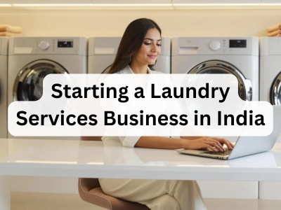 Starting a Laundry Services Business in India