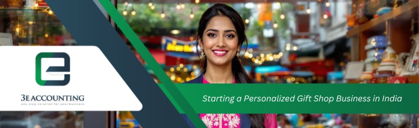 Starting a Personalized Gift Shop Business in India