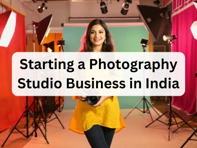 Starting a Photography Studio Business in India