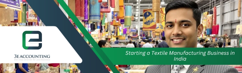 Starting a Textile Manufacturing Business in India