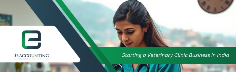 Starting a Veterinary Clinic Business in India