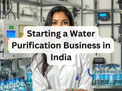 Starting a Water Purification Business in India