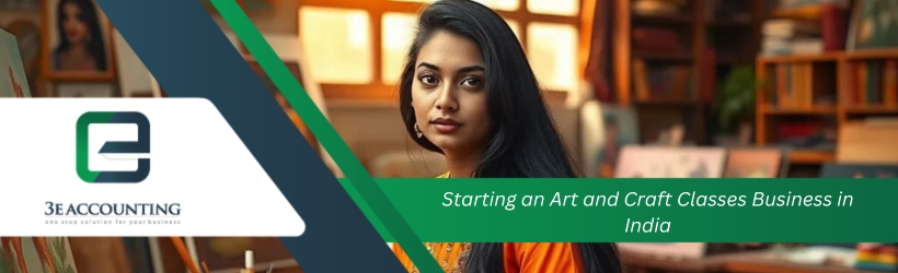 Starting an Art and Craft Classes Business in India