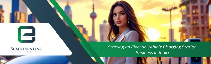 Starting an Electric Vehicle Charging Station Business in India
