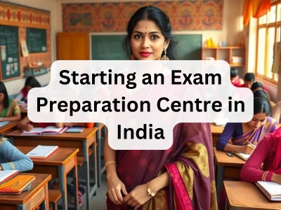 Starting an Exam Preparation Centre in India