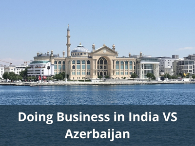 Doing Business in India VS Azerbaijan