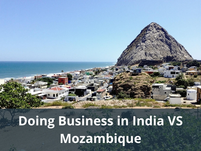 Doing Business in India VS Mozambique