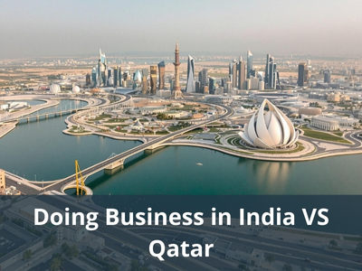 Doing Business in India VS Qatar
