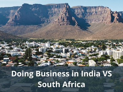 Doing Business in India VS South Africa