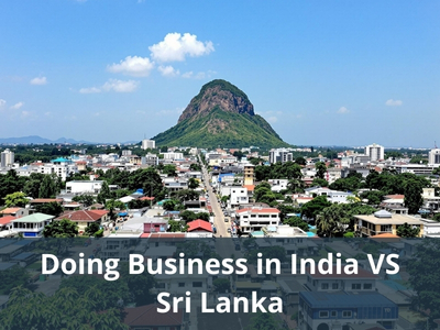 Doing Business in India VS Sri Lanka