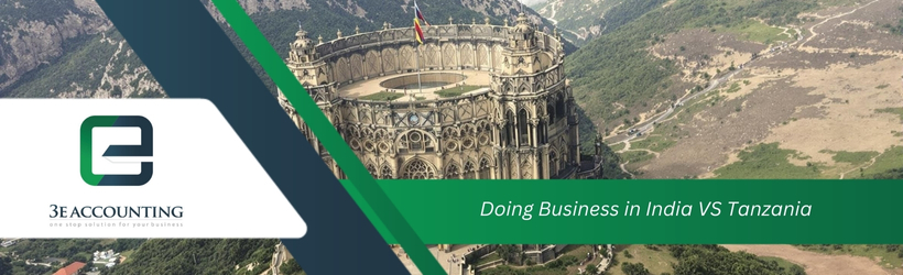 Doing Business in India VS Tanzania Doing Business in India VS Tanzania