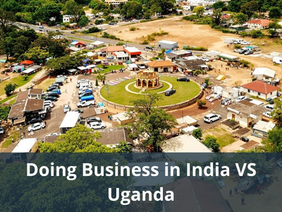 Doing Business in India VS Uganda