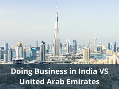 Doing Business in India VS United Arab Emirates