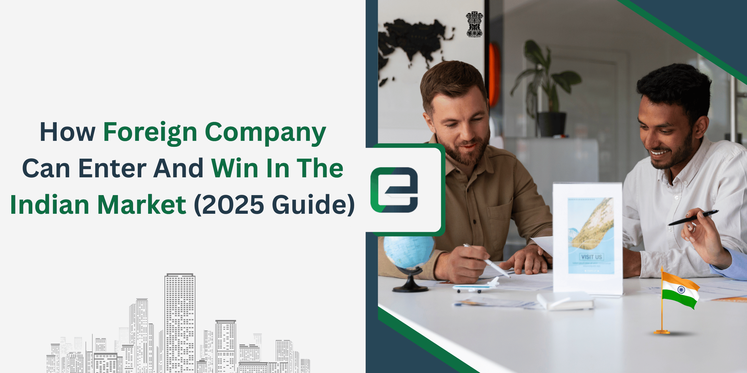 How Foreign Companies Can Enter And Win In the Indian Market How Foreign Companies Can Enter And Win In the Indian Market