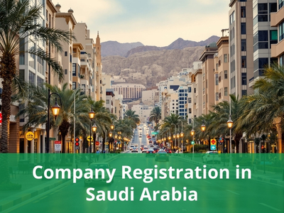 Company Registration in Saudi Arabia