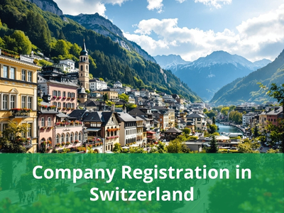 Company Registration in Switzerland