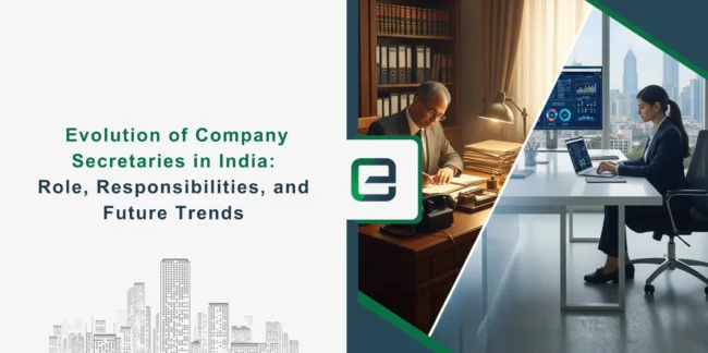 Evolution of Company Secretaries in India_ Role, Responsibilities, and Future Trends